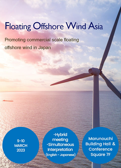 Floating Offshore Wind Asia 2023 Promoting commercial scale floating offshore wind in Japan
